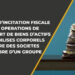 REGIME DINCITATION FISCALE AUX OPERATIONS DE TRANSFERT DE BIENS DACTIFS IMMOBILISES CORPORELS ENTRE DES SOCIETES MEMBRE DUN GROUPE 870x520 1