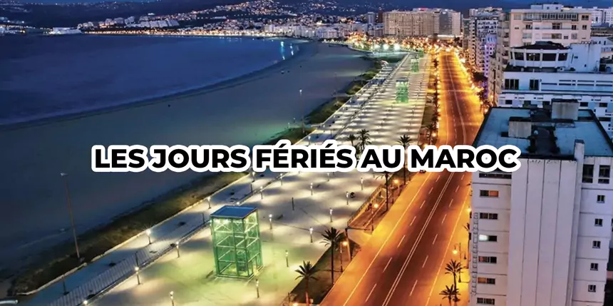 Les jours fériés au Maroc