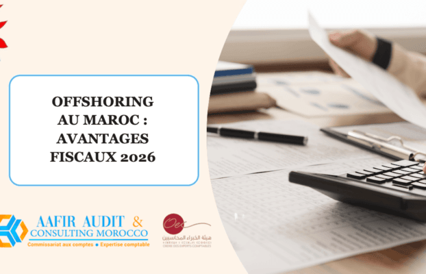 Offshoring au Maroc : avantages fiscaux 2026 de l’externalisation de services